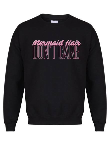 Mermaid Hair, Don't Care - Unisex Fit Sweater