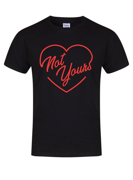 Not Yours - Unisex Fit T-Shirt
