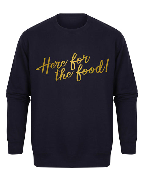 Here For The Food! - Unisex Fit Sweater