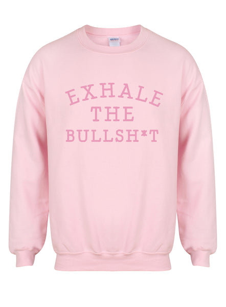 Exhale the Bullshit - Unisex Fit Sweater