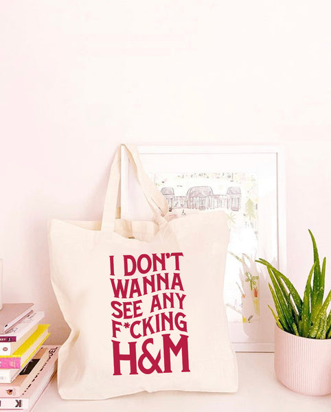 I Don't Wanna See any F*cking H&M - Large Canvas Tote Bag-All Products-Kelham Print