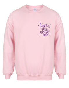 Long Live All The Magic We Made - Unisex Fit Sweater