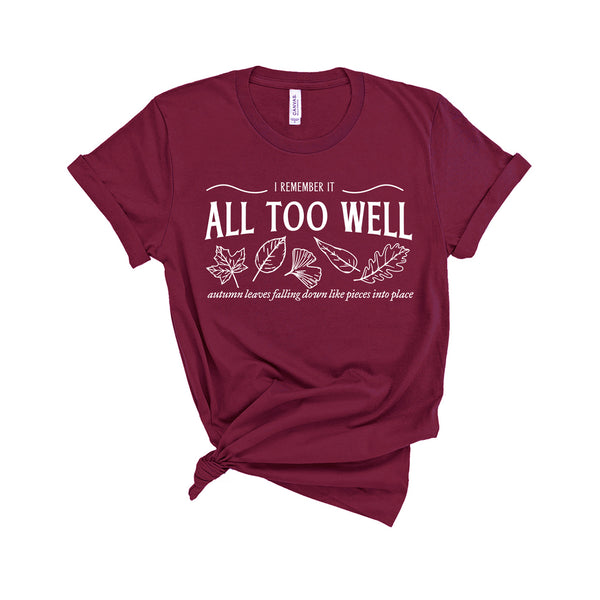 I Remember It All Too Well - Unisex Fit T-Shirt