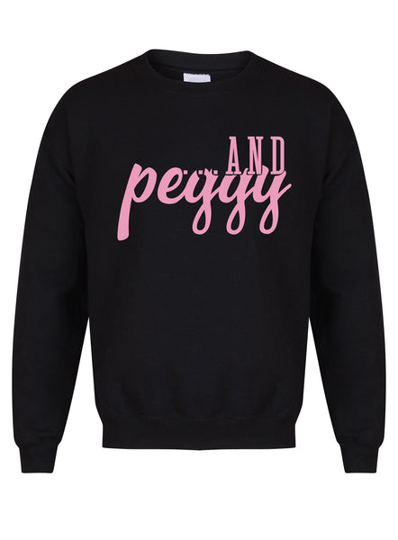 ...and Peggy! - Unisex Fit Sweater