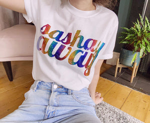 Sashay Away - Rainbow Unisex T-Shirt