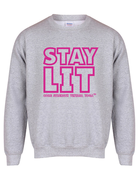 Stay Lit - Core Strength - Unisex Fit Sweater
