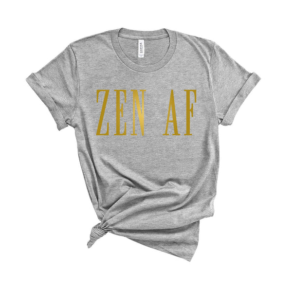 Zen AF - Unisex Fit T-Shirt