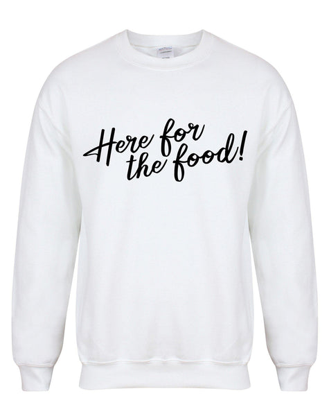 Here For The Food! - Unisex Fit Sweater