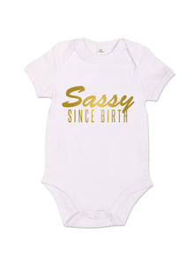 Sassy Since Birth - Babygrow - White
