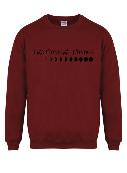 I Go Through Phases - Moon Phases - Unisex Fit Sweater