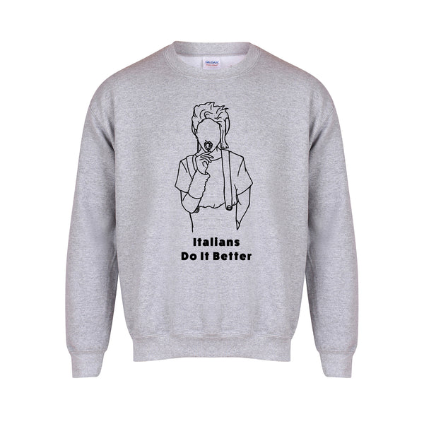 Italians Do It Better - Unisex Fit Sweater