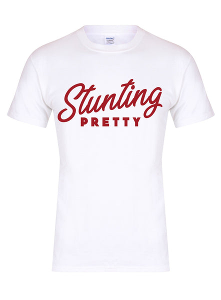 Stunting Pretty - Unisex T-Shirt