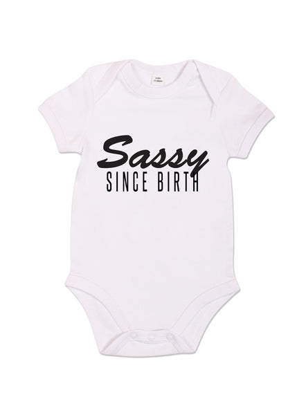 Sassy Since Birth - Babygrow - White