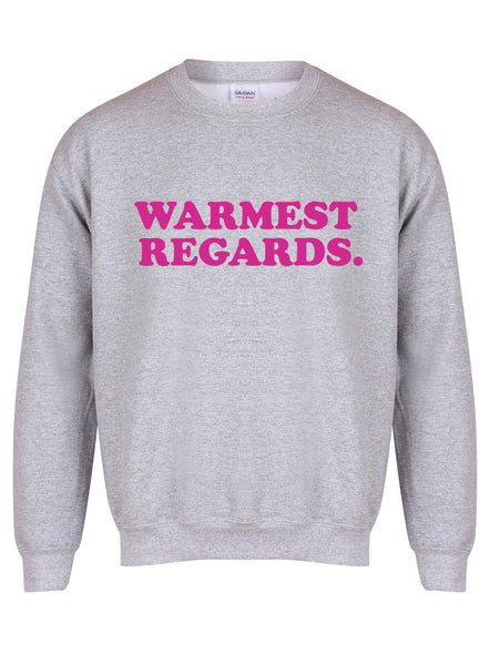 Warmest Regards - Unisex Fit Sweater