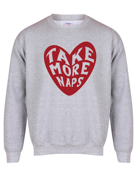 Take More Naps - Unisex Fit Sweater