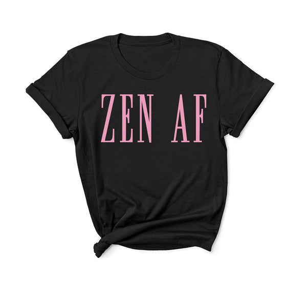 Zen AF - Unisex Fit T-Shirt