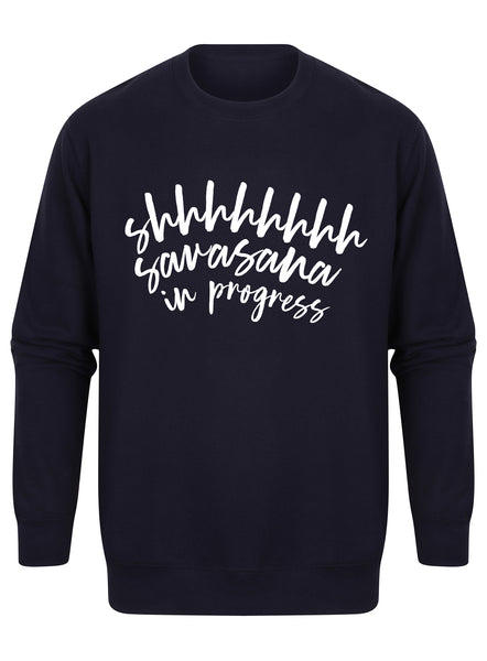 Shhhhh Savasana In Progress - Unisex Fit Sweater