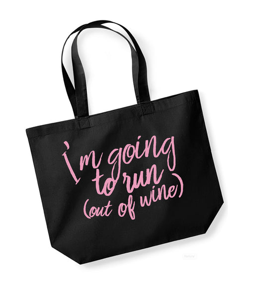 I'm Going To Run (Out of Wine) - Large Canvas Tote Bag