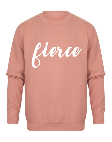 Fierce - Unisex Fit Sweater
