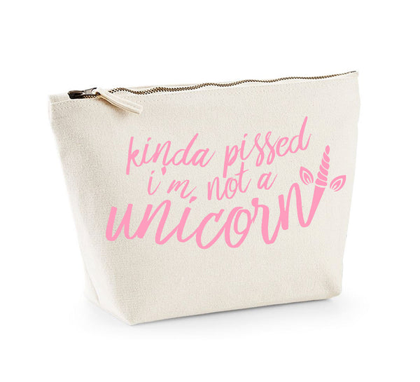 Kinda Pissed I'm Not a Unicorn - Make Up/Cosmetics Bag