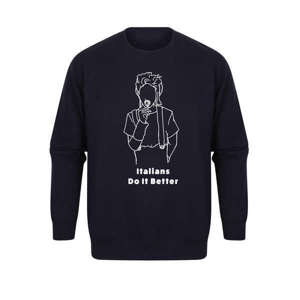 Italians Do It Better - Unisex Fit Sweater