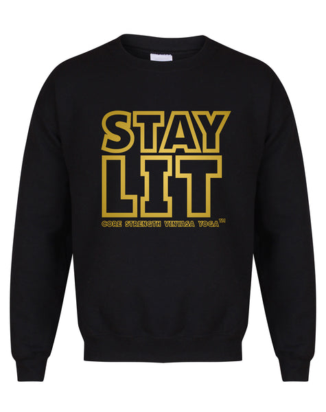 Stay Lit - Core Strength - Unisex Fit Sweater