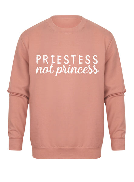 Priestess Not Princess - Unisex Fit Sweater