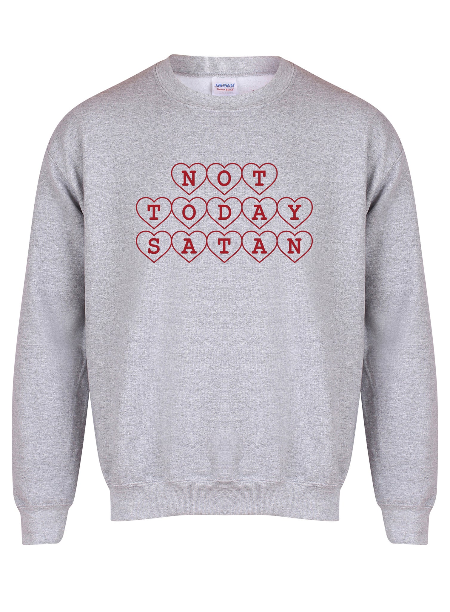 Not Today Satan (Hearts) - Unisex Fit Sweater