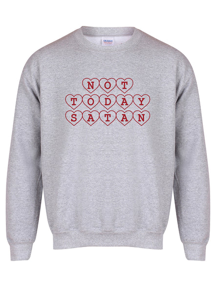 Not Today Satan (Hearts) - Unisex Fit Sweater
