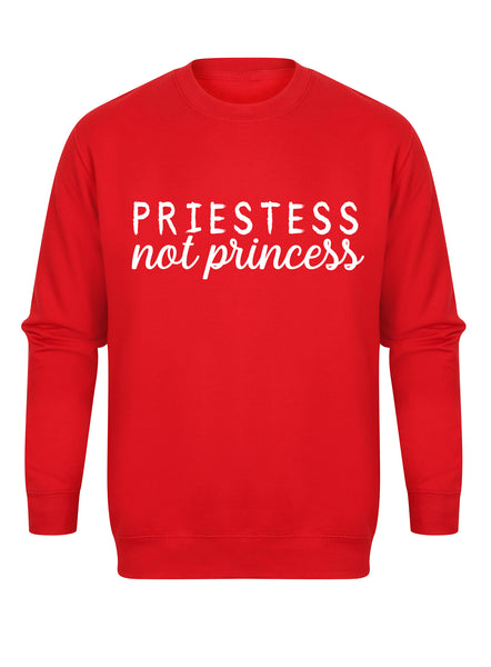 Priestess Not Princess - Unisex Fit Sweater