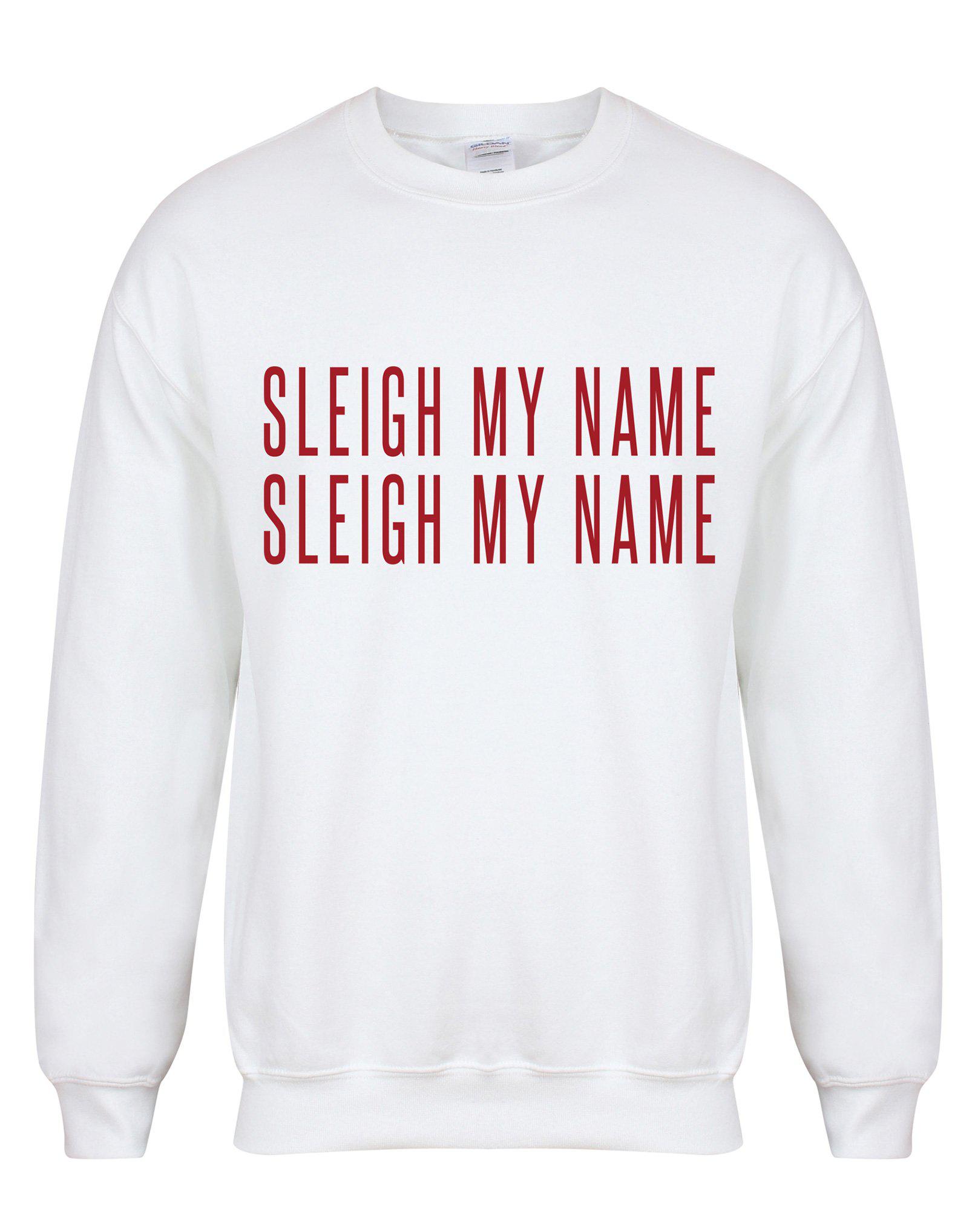 Sleigh my name christmas jumper discount