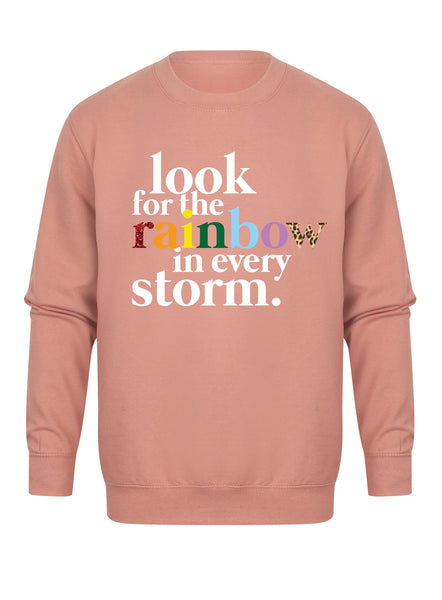 Look For The Rainbow In Every Storm - Unisex Fit Sweater