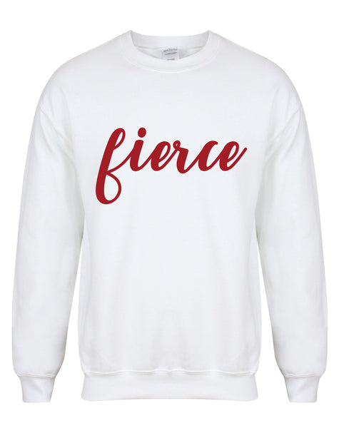 Fierce - Unisex Fit Sweater