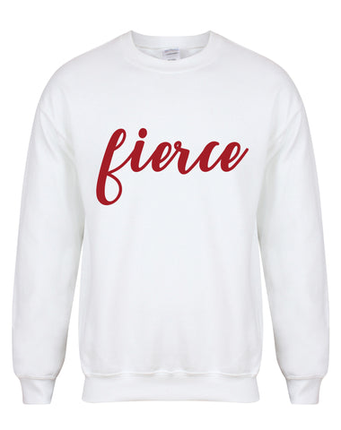 Fierce - Unisex Fit Sweater