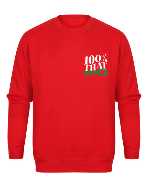 100% That Grinch - Unisex Fit Sweater