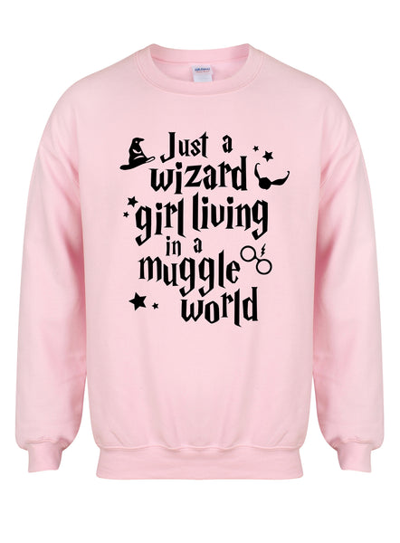 Just a Wizard Girl Living In a Muggle World - Unisex Fit Sweater