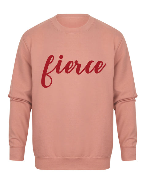 Fierce - Unisex Fit Sweater
