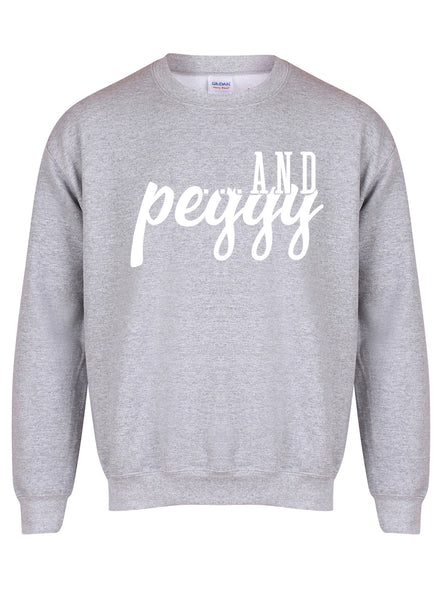 ...and Peggy! - Unisex Fit Sweater