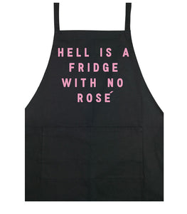 Hell Is A Fridge With No Rose - Apron - Black