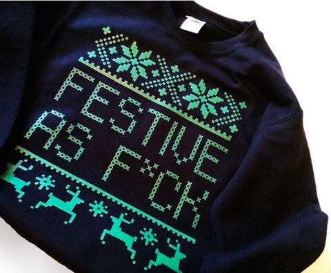 Festive As F*ck - Unisex Fit Sweater