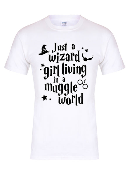 Just a Wizard Girl Living In A Muggle World - Unisex Fit T-Shirt