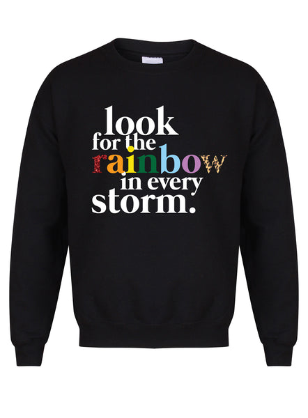 Look For The Rainbow In Every Storm - Unisex Fit Sweater