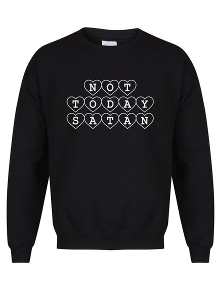 Not Today Satan (Hearts) - Unisex Fit Sweater