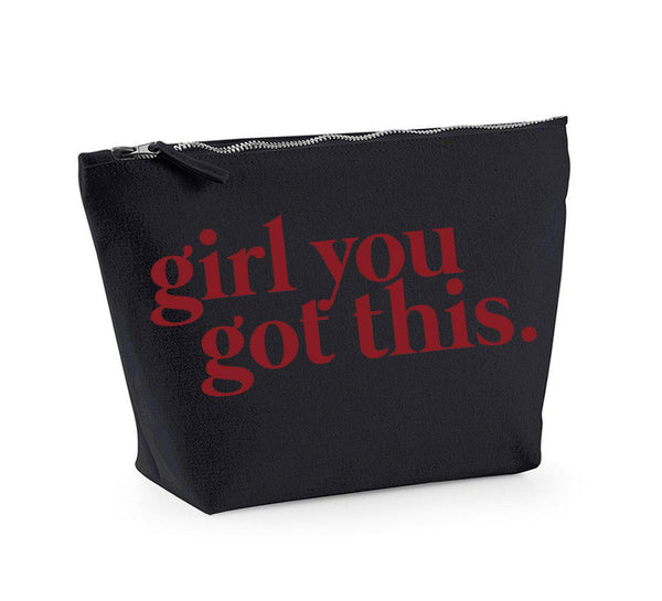 Girl You Got This - Make Up/Cosmetics Accessory Pouch - Two sizes Available