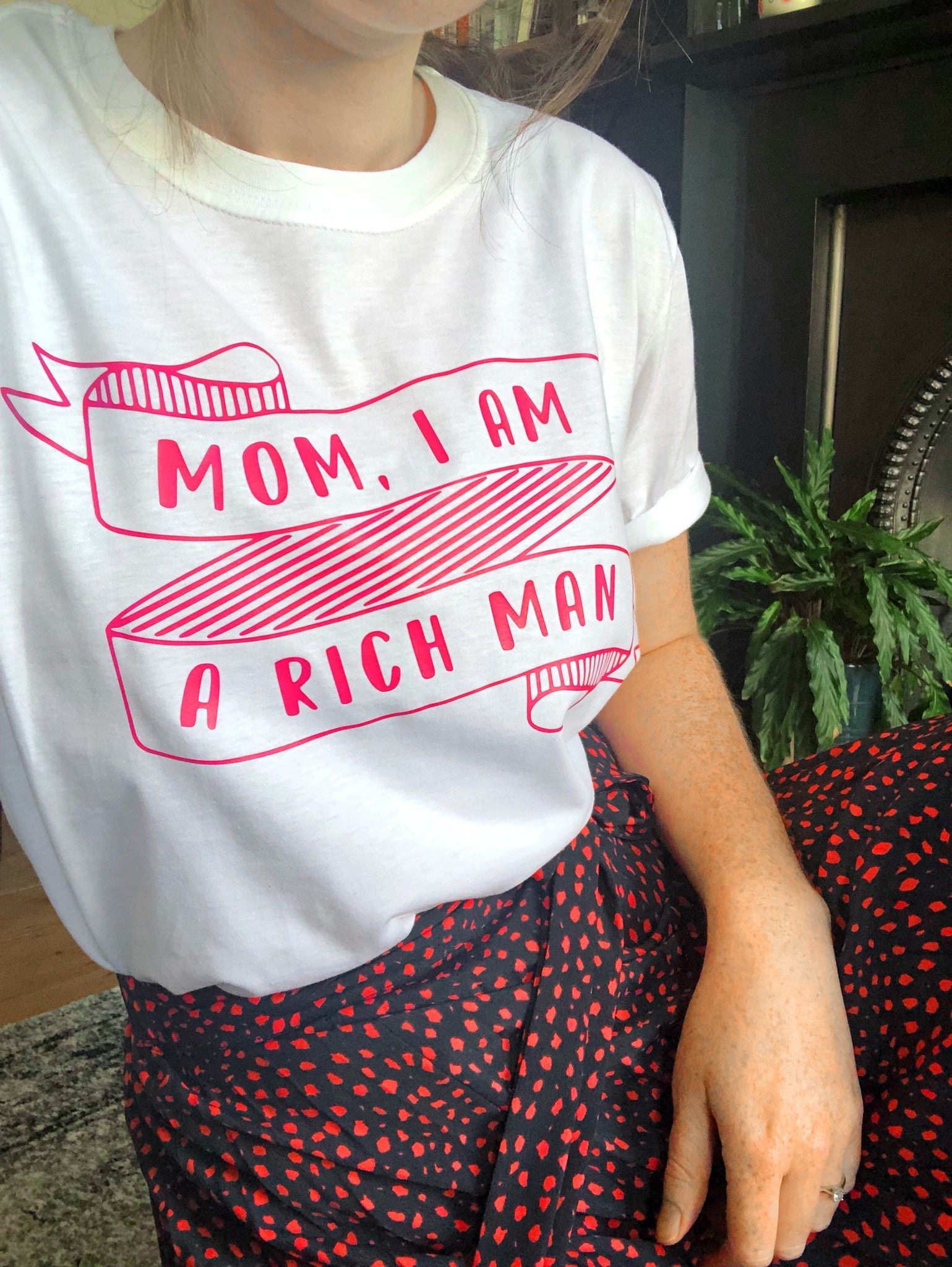 Mom I Am A Rich Man Unisex T Shirt Kelham Print