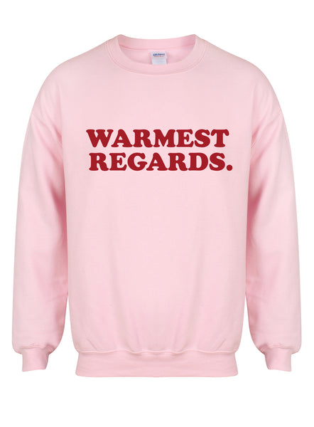 Warmest Regards - Unisex Fit Sweater