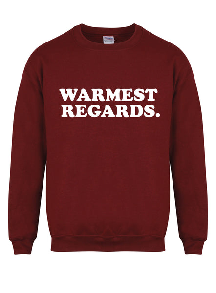 Warmest Regards - Unisex Fit Sweater
