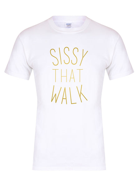 Sissy That Walk (Simple) - T-Shirt