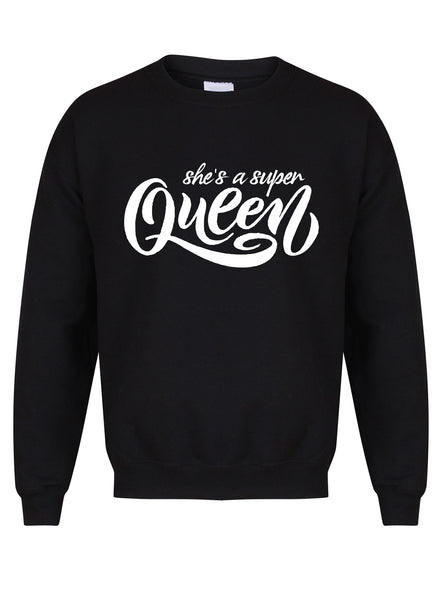She's A Super Queen - Unisex Fit Sweater