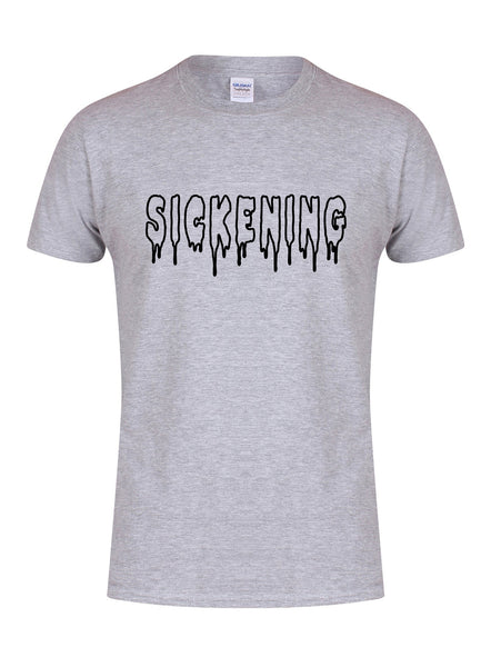 Sickening - T-Shirt